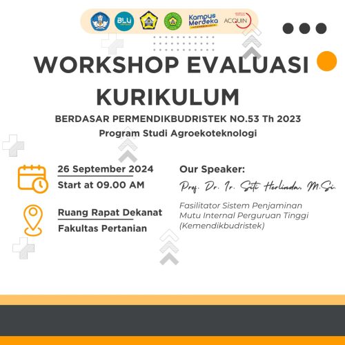 Curriculum Evaluation Workshop of the Agroecotechnology Study Program Based on Permendikbudristek No. 53 of 2023 Curriculum Evaluation Workshop of the Agroecotechnology Study Program Based on Permendikbudristek No. 53 of 2023