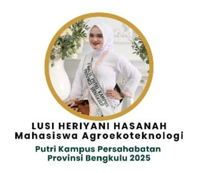 Lusi Heriyani Hasanah Brings Pride to the Agroecotechnology Study Program at the 2025 Bengkulu Campus Ambassador Selection Lusi Heriyani Hasanah Brings Pride to the Agroecotechnology Study Program at the 2025 Bengkulu Campus Ambassador Selection
