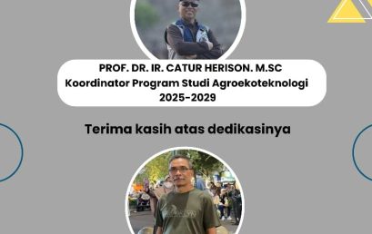 Prof. Dr. Ir. Catur Herison, M.Sc. Appointed as Coordinator of Agroecotechnology Study Program