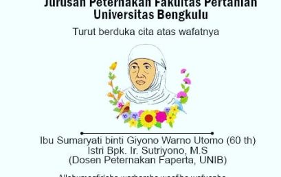 Innalillahi Wa Innailaihi Raji’un: Keluarga Besar Jurusan Peternakan Faperta UNIB Berduka