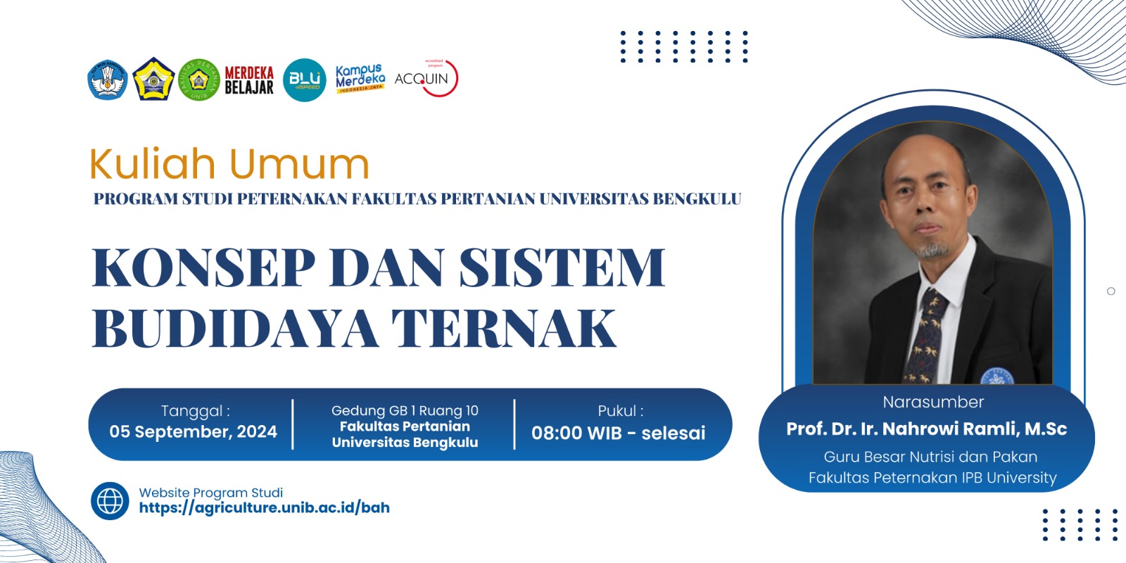 Program Studi Peternakan Universitas Bengkulu Sukses Menggelar Kuliah Umum dengan Tema Konsep dan Sistem Budidaya Ternak Program Studi Peternakan Universitas Bengkulu Sukses Menggelar Kuliah Umum dengan Tema Konsep dan Sistem Budidaya Ternak