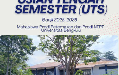 Selamat Menempuh Ujian Tengah Semester Ganjil 2025/2026 Mahasiswa Peternakan dan NTPT Unib