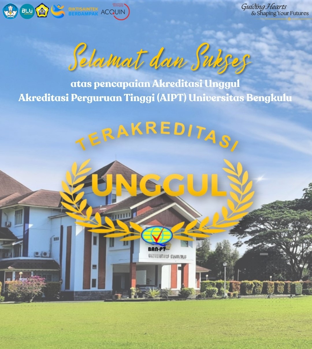 Selamat atas diraihnya Akreditasi Unggul Univesitas Bengkulu oleh AIPT Selamat atas diraihnya Akreditasi Unggul Univesitas Bengkulu oleh AIPT