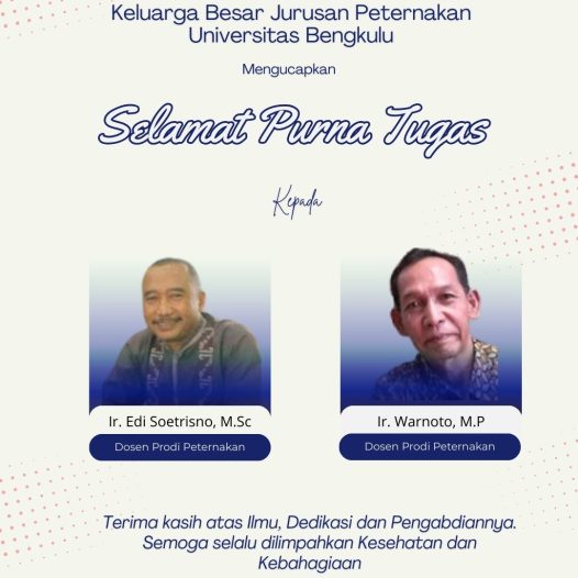 Selamat Purna Tugas Bapak Ir. Edi Soetrisno, M.Sc dan Ir. Warnoto, M.P