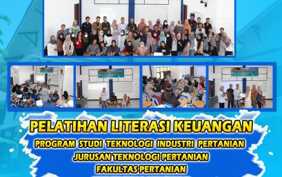 DEPARTMENT OF AGRICULTURAL TECHNOLOGY TOGETHER WITH BANK BTPN HOLDS FINANCIAL LITERACY TRAINING FOR STUDENTS OF AGROINDUSTRIAL TECHNOLOGY STUDY PROGRAM UNIB