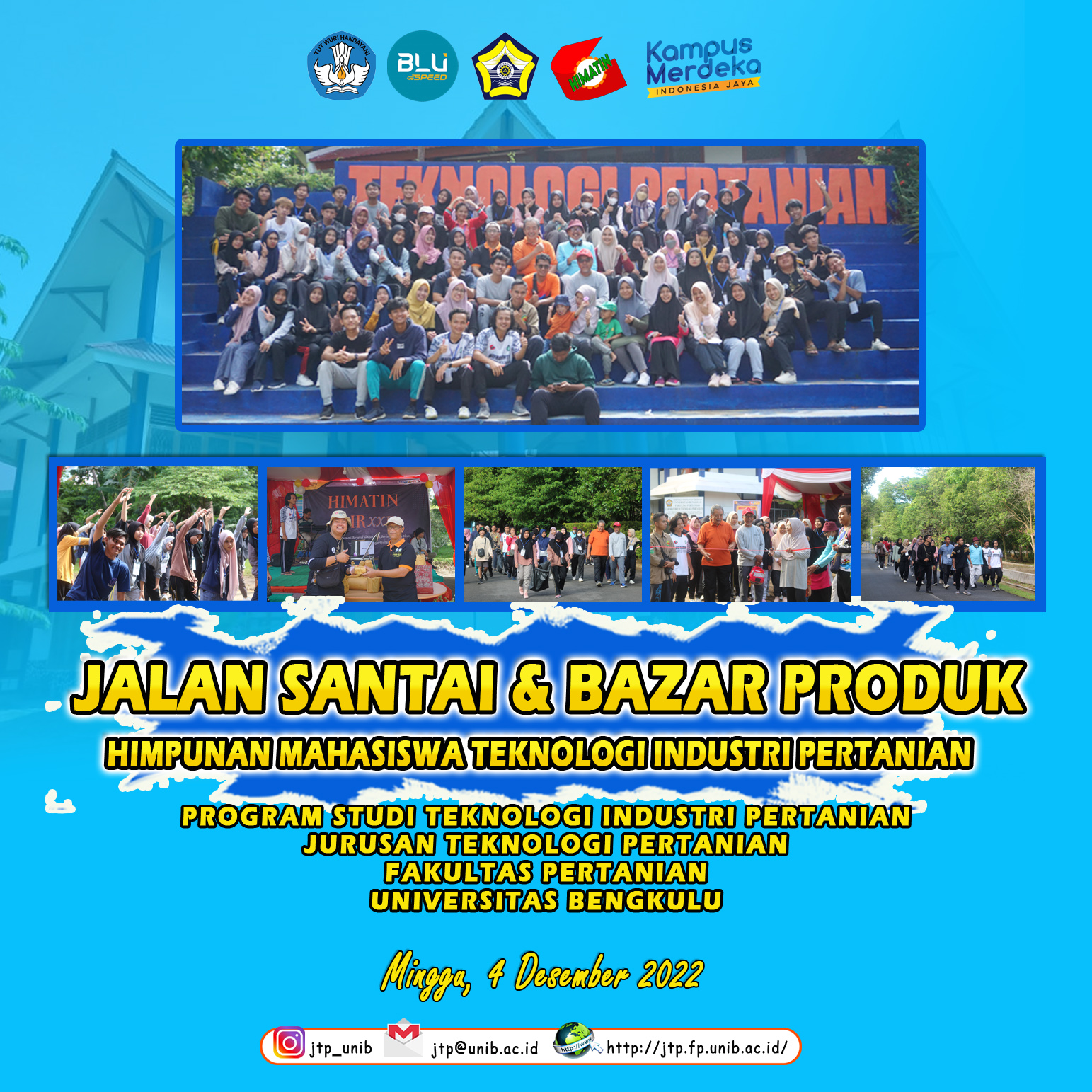 HIMATIN FAIR 24, LEISURE WALK & HIMATIN PRODUCT BAZAAR WITH LECTURERS AND ALUMNI OF THE DEPARTMENT OF AGRICULTURAL TECHNOLOGY, UNIVERSITY OF BENGKULU HIMATIN FAIR 24, LEISURE WALK & HIMATIN PRODUCT BAZAAR WITH LECTURERS AND ALUMNI OF THE DEPARTMENT OF AGRICULTURAL TECHNOLOGY, UNIVERSITY OF BENGKULU