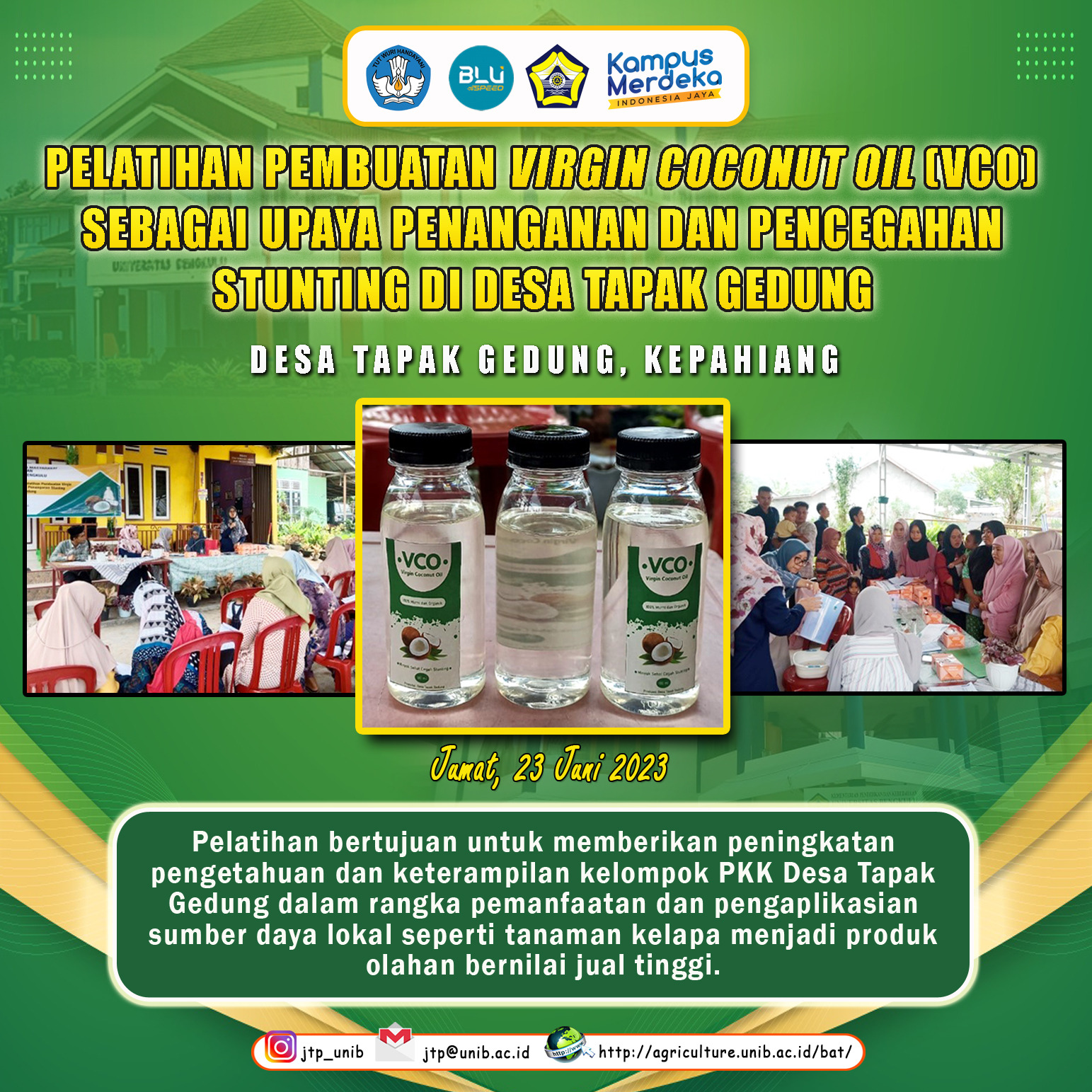 Training on Making Virgin Coconut Oil (VCO) as an effort to Handling and Prevention of Stunting in Tapak Gedung Village Training on Making Virgin Coconut Oil (VCO) as an effort to Handling and Prevention of Stunting in Tapak Gedung Village