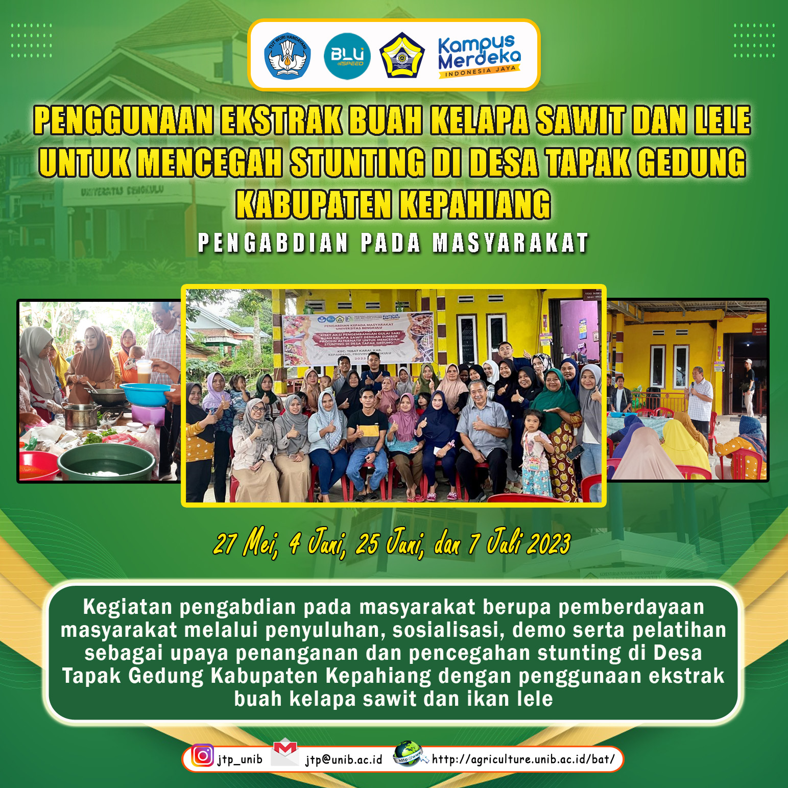 The Use of Oil Palm and Catfish Fruit Extracts to Prevent Stunting in Tapak Gedung Village, Kepahiang Regency The Use of Oil Palm and Catfish Fruit Extracts to Prevent Stunting in Tapak Gedung Village, Kepahiang Regency