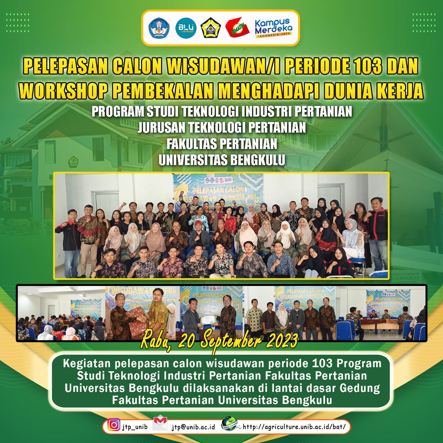 Release of Prospective Period 103 Graduates of the Agricultural Industrial Technology Study Program and Training Workshop for Facing the World of Work Release of Prospective Period 103 Graduates of the Agricultural Industrial Technology Study Program and Training Workshop for Facing the World of Work