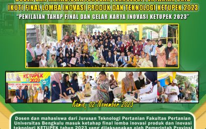 Lecturers and Students of the Agricultural Technology Department, Bengkulu University Take Part in the Final of the 2023 KETUPEK Product and Technology Innovation Competition