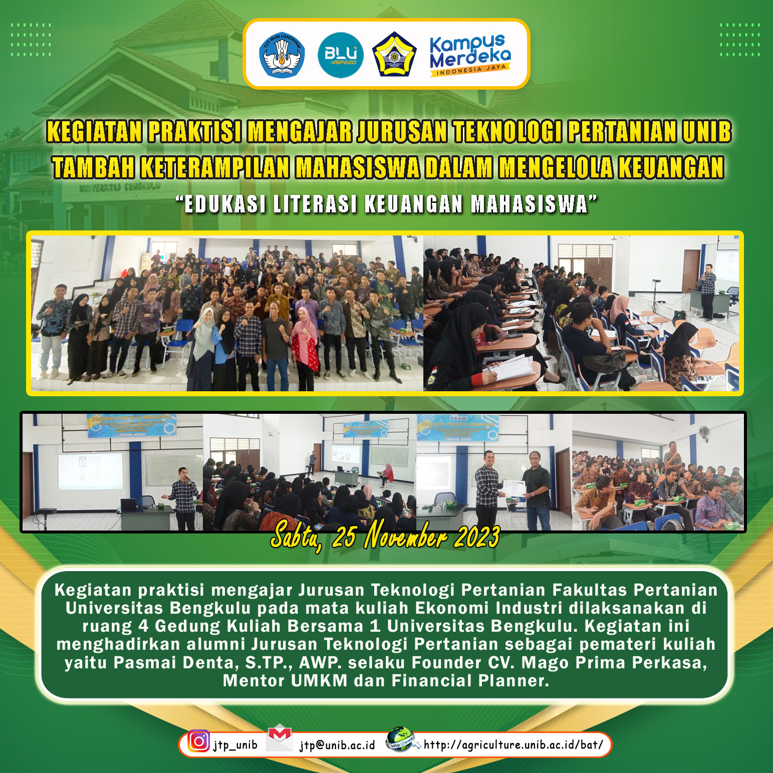 Pasmai Denta as Founder CV. Mago Prima Perkasa Gives Financial Literacy Education Lecture at Teaching Practitioner Activities Department of Agricultural Technology, University of Bengkulu Pasmai Denta as Founder CV. Mago Prima Perkasa Gives Financial Literacy Education Lecture at Teaching Practitioner Activities Department of Agricultural Technology, University of Bengkulu