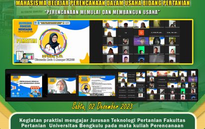 Young Entrepreneurs of Bengkulu Give Lectures on Teaching Practitioner Activities of the Department of Agricultural Technology, University of Bengkulu About Planning to Start and Build a Business