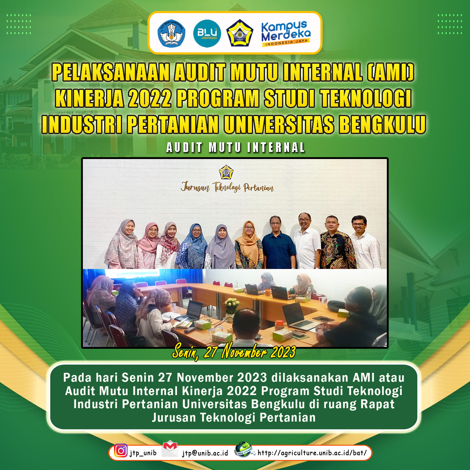 Implementation of Internal Quality Audit (AMI) Performance 2022 Agricultural Industry Technology Study Program, University of Bengkulu Implementation of Internal Quality Audit (AMI) Performance 2022 Agricultural Industry Technology Study Program, University of Bengkulu