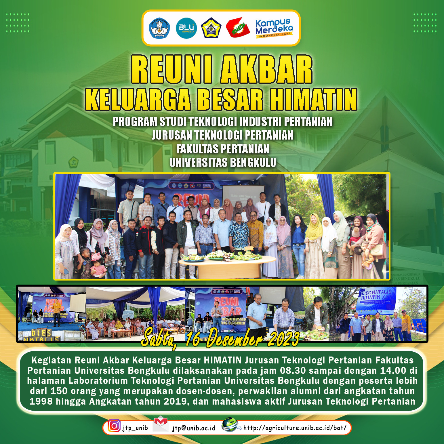Grand Reunion of the Big Family of HIMATIN University of Bengkulu on the Peak Day of HIMATIN XXV Anniversary presents alumni from the class of 1998 to 2019 Grand Reunion of the Big Family of HIMATIN University of Bengkulu on the Peak Day of HIMATIN XXV Anniversary presents alumni from the class of 1998 to 2019