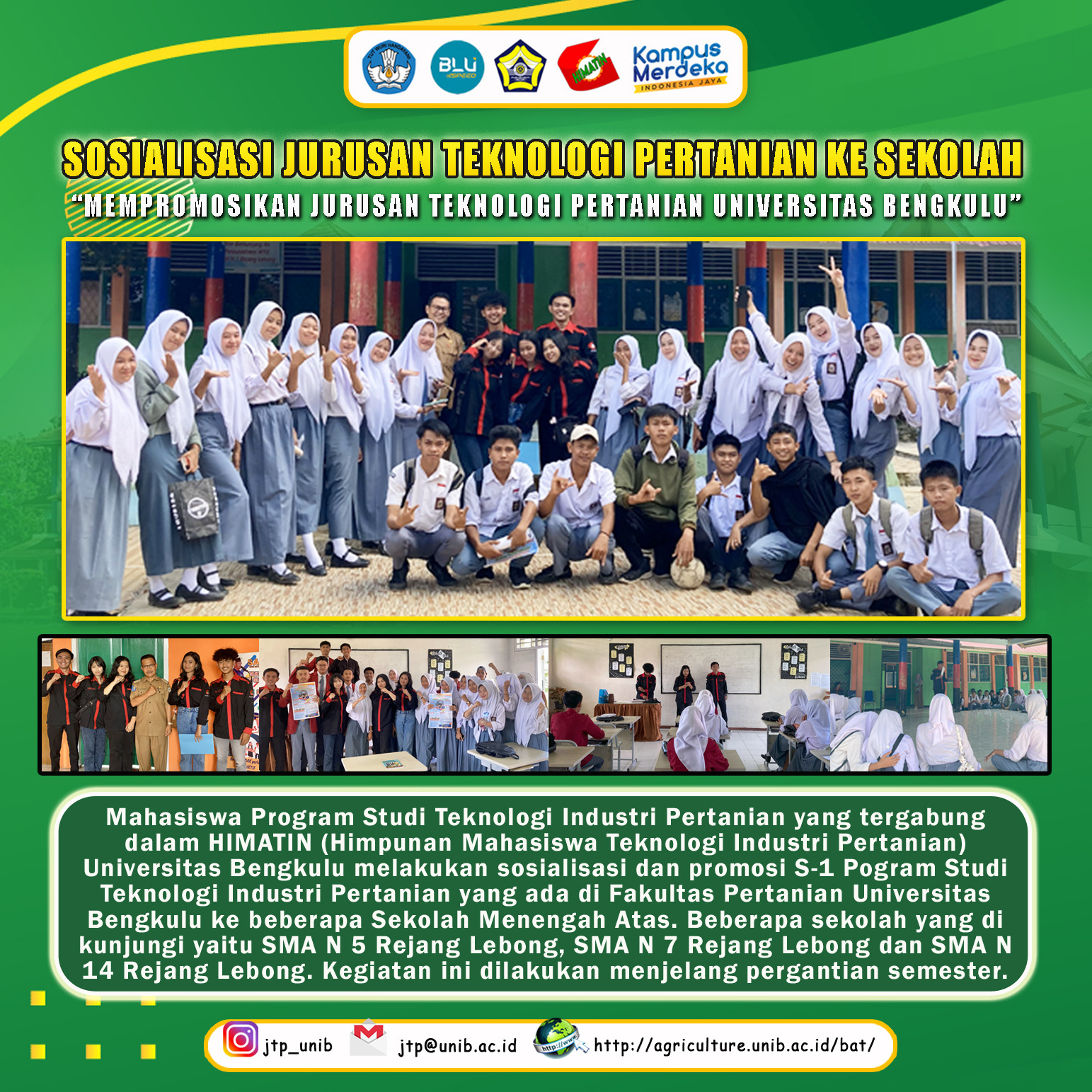Students of the Department of Agricultural Technology Promote S1 of the Agricultural Industry Technology Study Program, Department of Agricultural Technology, Faculty of Agriculture, University of Bengkulu to Schools in Rejang Lebong Students of the Department of Agricultural Technology Promote S1 of the Agricultural Industry Technology Study Program, Department of Agricultural Technology, Faculty of Agriculture, University of Bengkulu to Schools in Rejang Lebong