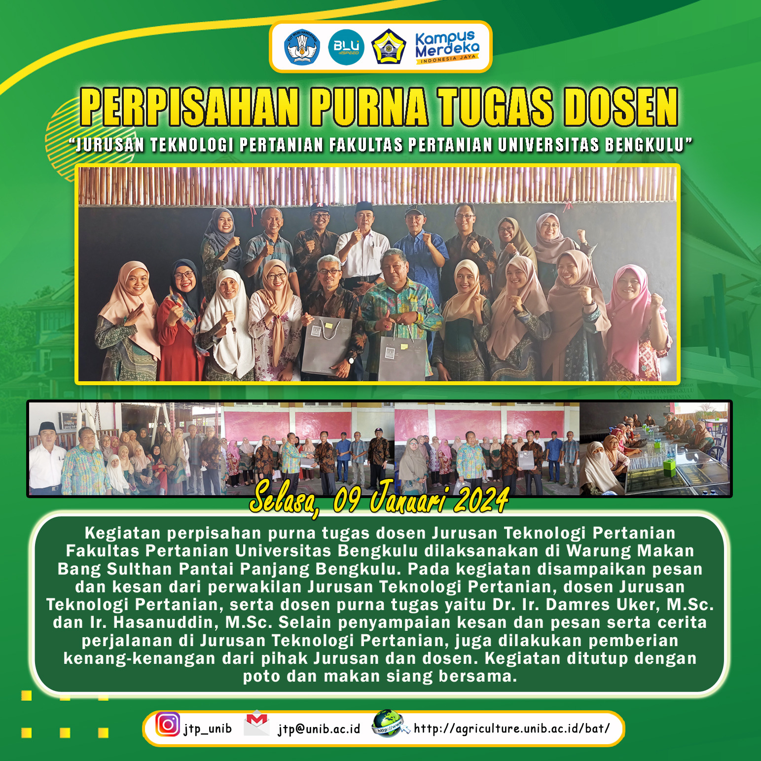 Farewell to Retired Lecturers of the Department of Agricultural Technology, Faculty of Agriculture, University of Bengkulu, Damres Uker and Hasanuddin Farewell to Retired Lecturers of the Department of Agricultural Technology, Faculty of Agriculture, University of Bengkulu, Damres Uker and Hasanuddin