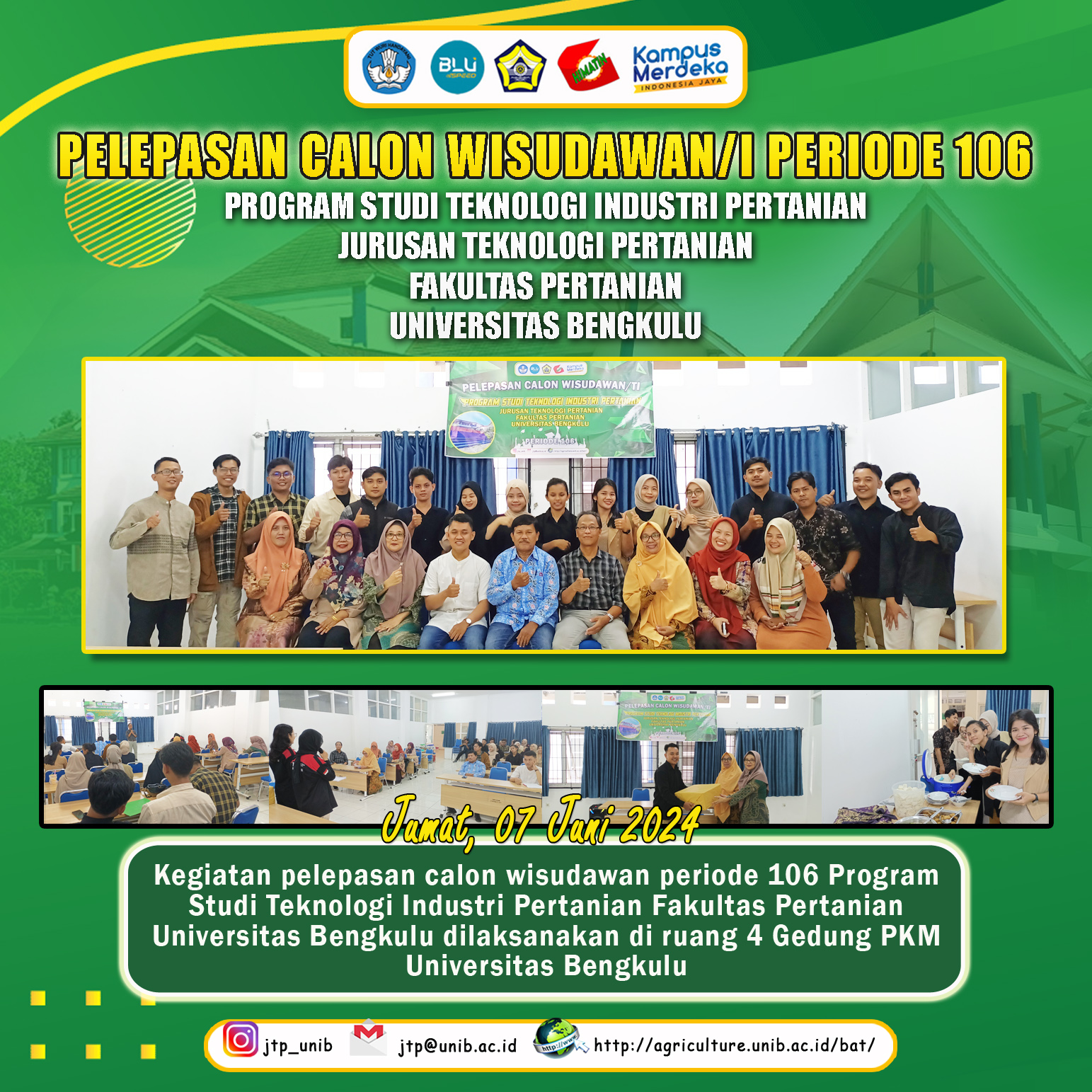 Release of Prospective Graduates of Period 106 of the Agricultural Industrial Technology Study Program, University of Bengkulu Release of Prospective Graduates of Period 106 of the Agricultural Industrial Technology Study Program, University of Bengkulu