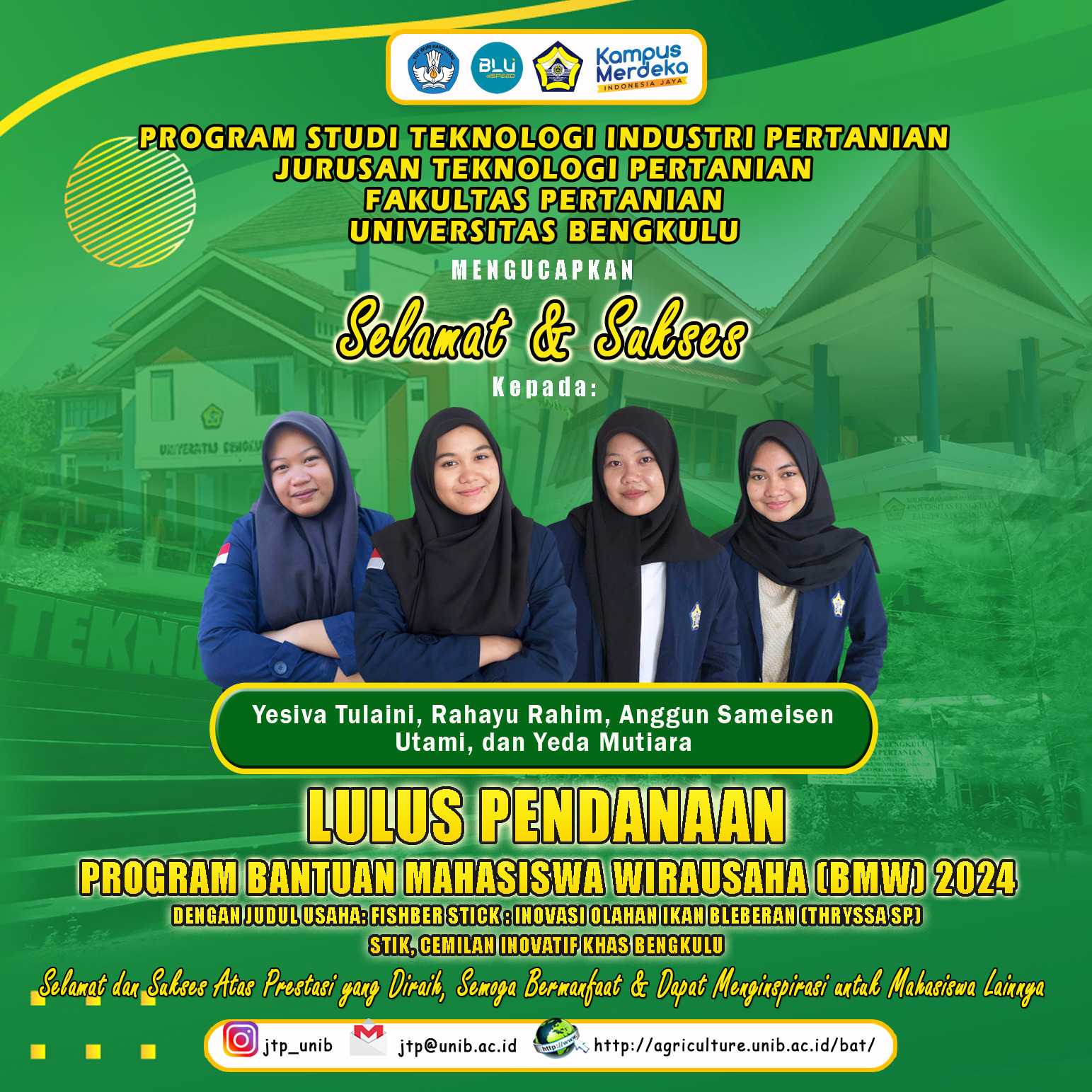 Yesiva, Rahayu, Anggun, and Yeda Students of the Department of Agricultural Technology Graduated from the 2024 Entrepreneurial Student Assistance Funding Yesiva, Rahayu, Anggun, and Yeda Students of the Department of Agricultural Technology Graduated from the 2024 Entrepreneurial Student Assistance Funding