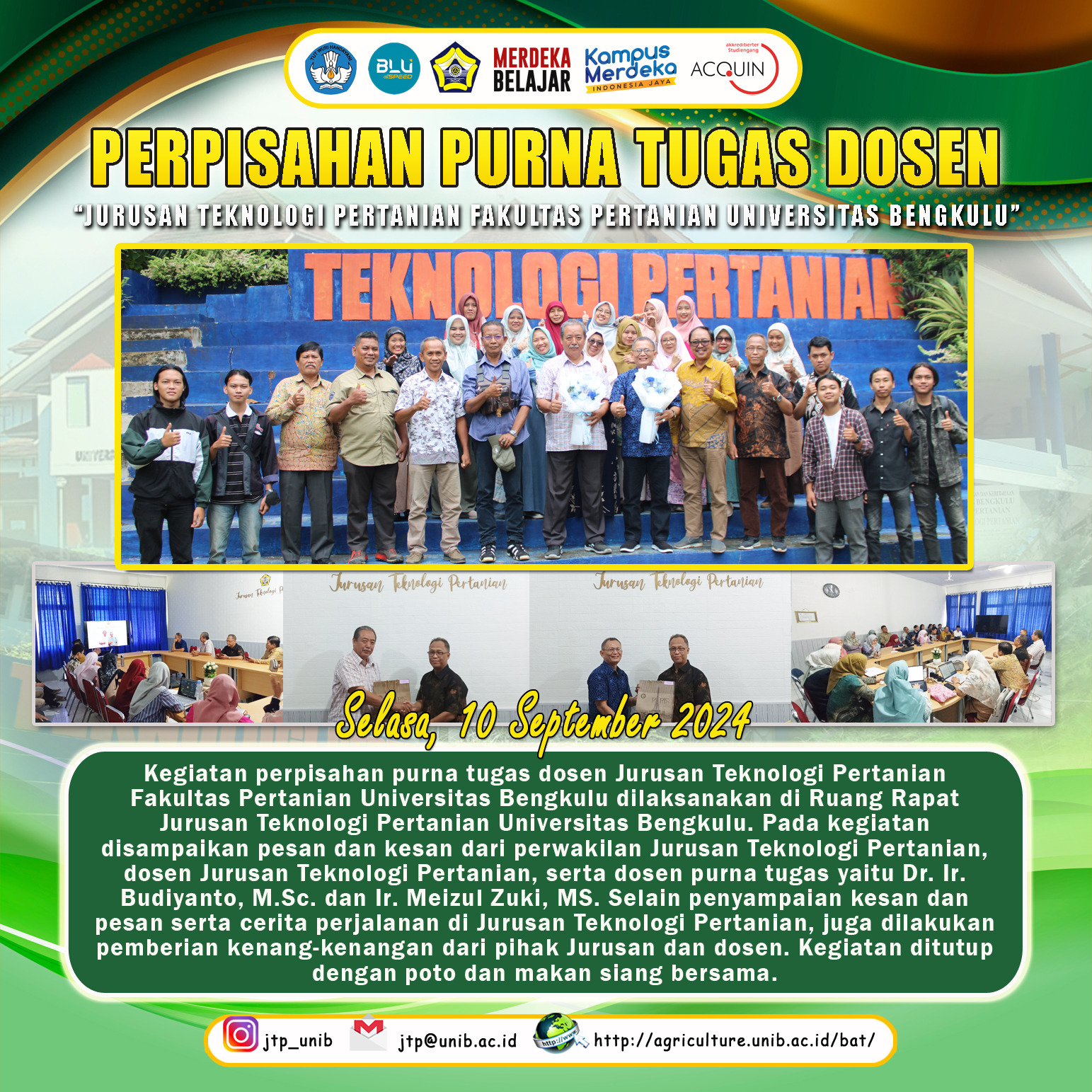 Farewell to Retired Lecturers of the Department of Agricultural Technology, Faculty of Agriculture, University of Bengkulu, Budiyanto and Meizul Zuki Farewell to Retired Lecturers of the Department of Agricultural Technology, Faculty of Agriculture, University of Bengkulu, Budiyanto and Meizul Zuki