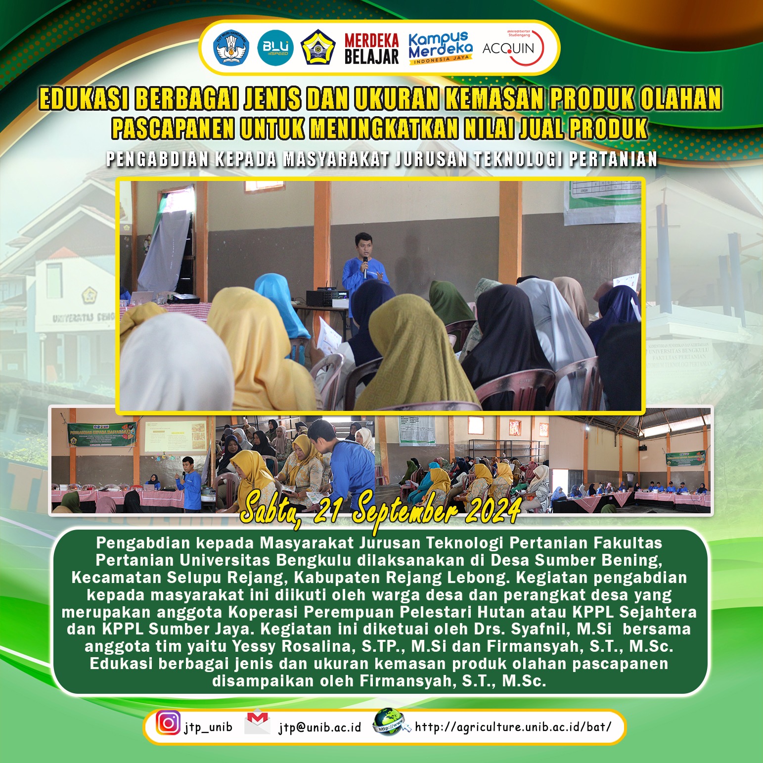Education on Various Types and Sizes of Packaging of Post-Harvest Processed Products to Increase the Selling Value of KPPL Sumber Jaya and KPPL Sejahtera Products in Sumber Bening Village Education on Various Types and Sizes of Packaging of Post-Harvest Processed Products to Increase the Selling Value of KPPL Sumber Jaya and KPPL Sejahtera Products in Sumber Bening Village
