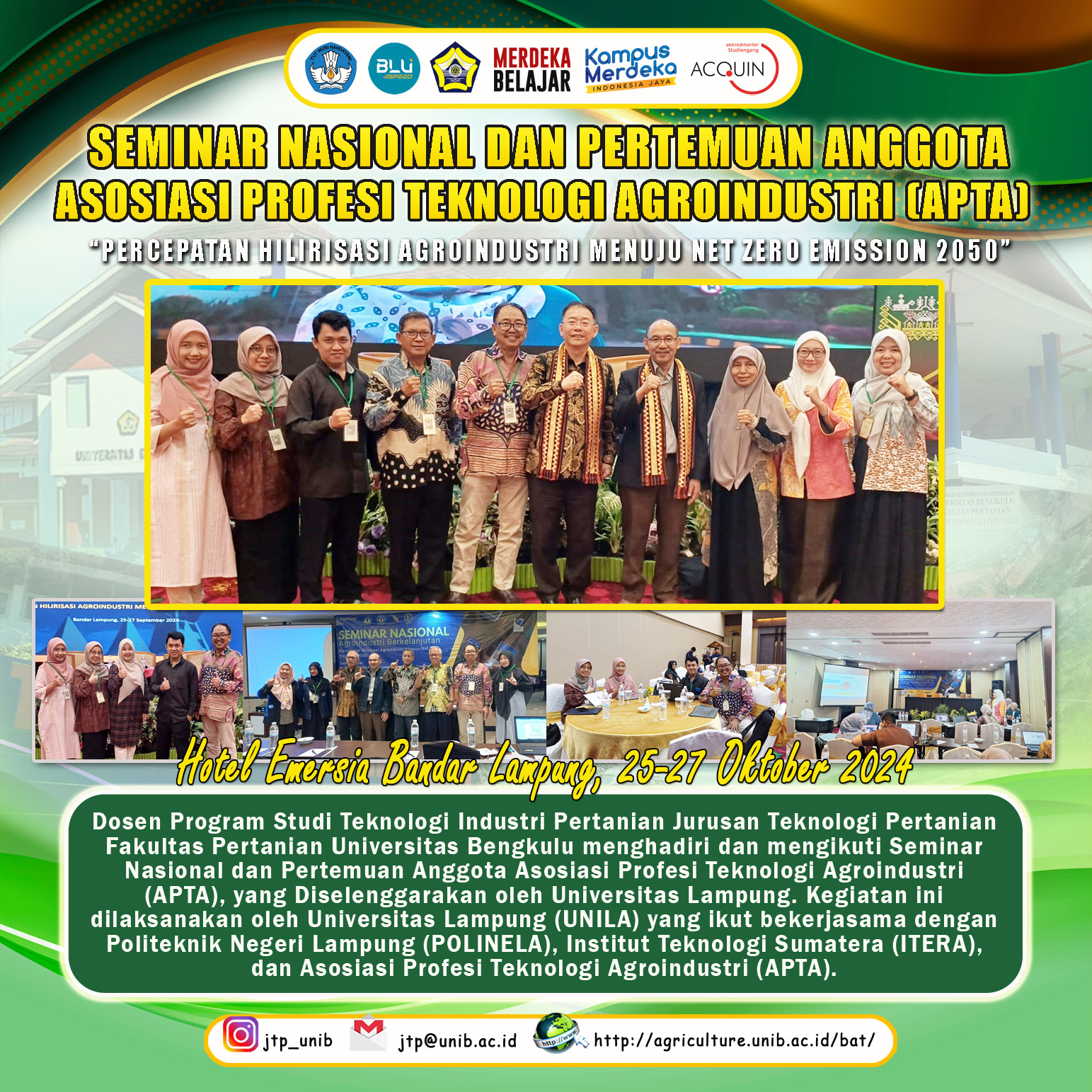 Lecturer of the Department of Agricultural Technology, Faculty of Agriculture, University of Bengkulu Attended and Participated in the National Seminar and Meeting of Members of the Agro-Industry Technology Professional Association (APTA), which was organized by the University of Lampung Lecturer of the Department of Agricultural Technology, Faculty of Agriculture, University of Bengkulu Attended and Participated in the National Seminar and Meeting of Members of the Agro-Industry Technology Professional Association (APTA), which was organized by the University of Lampung