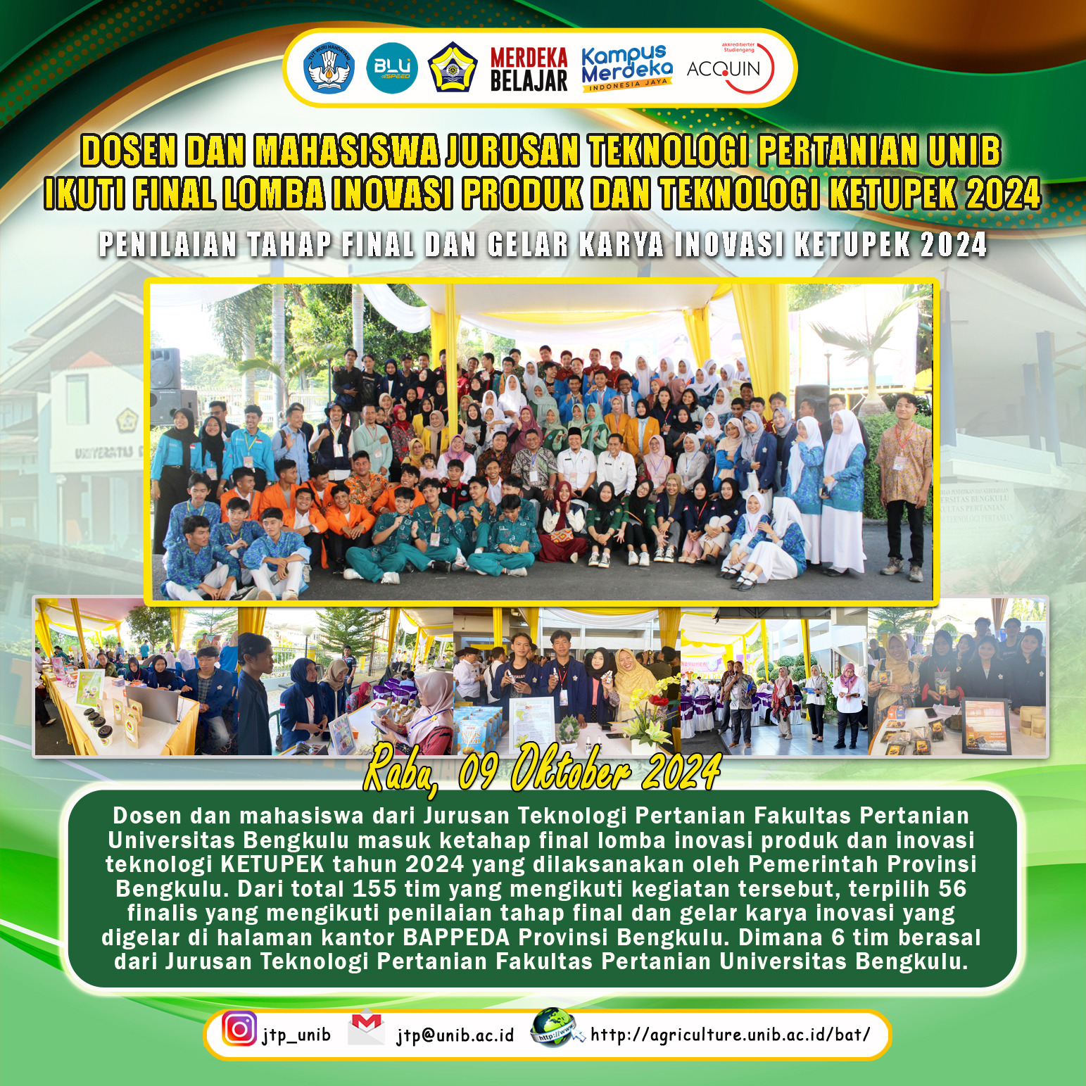 Lecturers and Students of the Department of Agricultural Technology, University of Bengkulu Participate in the Final of the 2024 KETUPEK Product and Technology Innovation Competition Lecturers and Students of the Department of Agricultural Technology, University of Bengkulu Participate in the Final of the 2024 KETUPEK Product and Technology Innovation Competition