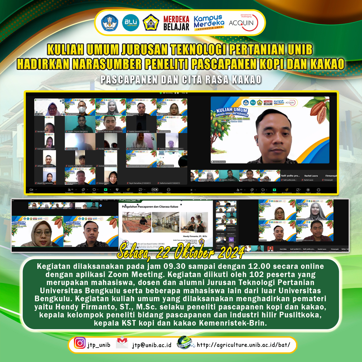 Public Lecture of the Department of Agricultural Technology, University of Bengkulu on Postharvest and Cocoa Taste Increases Student Research Interest in Cocoa Processing Public Lecture of the Department of Agricultural Technology, University of Bengkulu on Postharvest and Cocoa Taste Increases Student Research Interest in Cocoa Processing