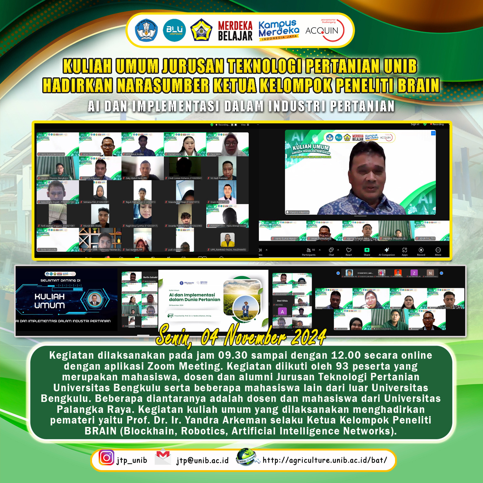 Public Lecture of the Department of Agricultural Technology, University of Bengkulu on AI and Implementation in the Agricultural Industry Increases Students’ Interest in Learning and Developing AI Public Lecture of the Department of Agricultural Technology, University of Bengkulu on AI and Implementation in the Agricultural Industry Increases Students’ Interest in Learning and Developing AI