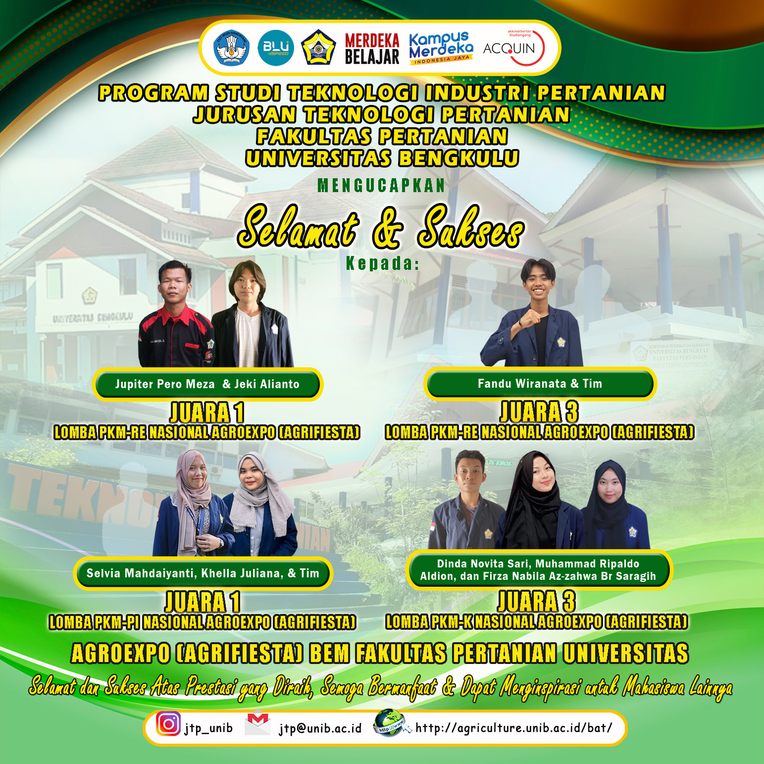 Students of the Department of Agricultural Technology Win the National PKM Competition (Student Creativity Program) AGROEXPO (AGRIFIESTA) BEM Faculty of Agriculture, University of Bengkulu Students of the Department of Agricultural Technology Win the National PKM Competition (Student Creativity Program) AGROEXPO (AGRIFIESTA) BEM Faculty of Agriculture, University of Bengkulu