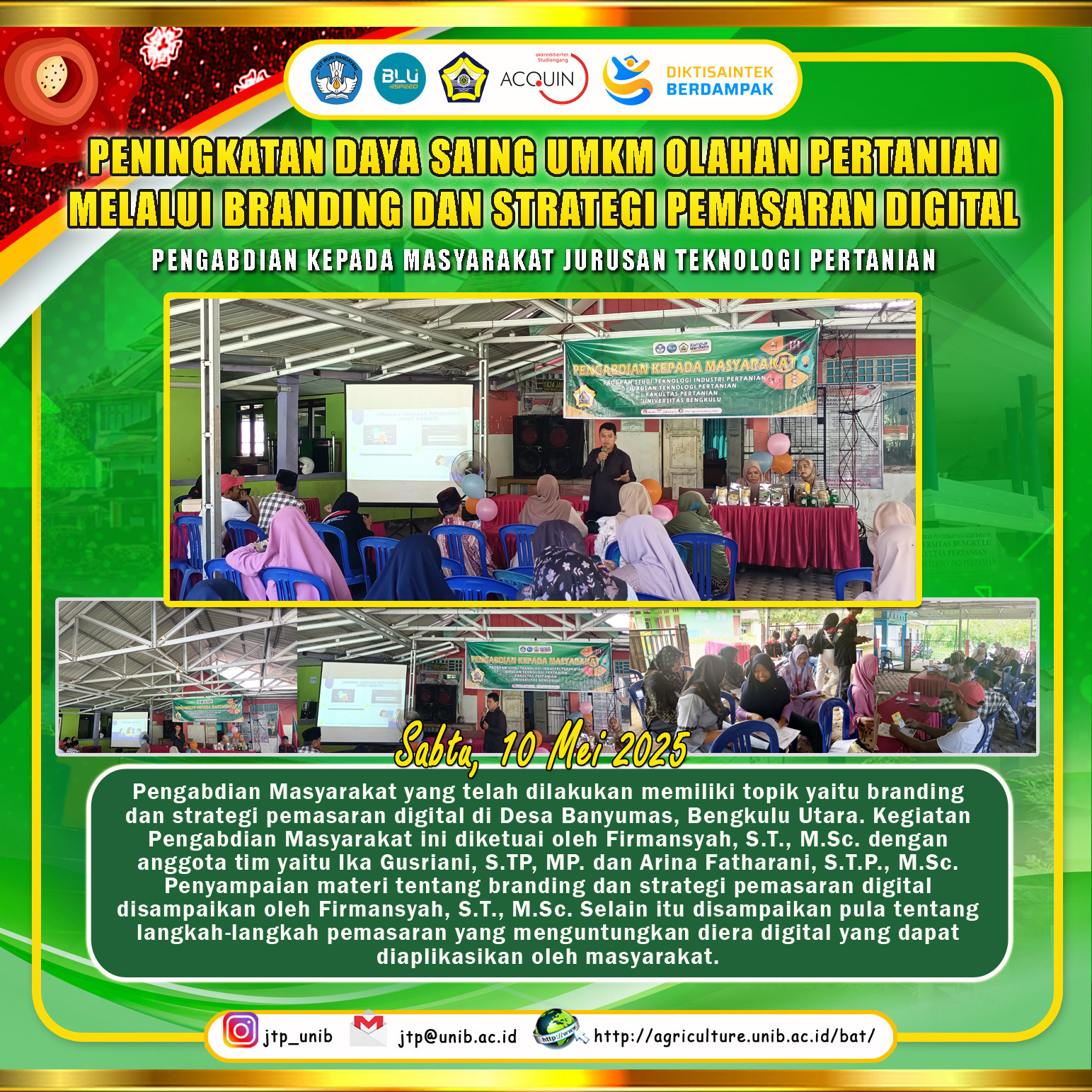 Increasing the Competitiveness of Agricultural MSMEs Through Branding and Digital Marketing Strategies in Banyumas Village, Kerkap District, North Bengkulu Increasing the Competitiveness of Agricultural MSMEs Through Branding and Digital Marketing Strategies in Banyumas Village, Kerkap District, North Bengkulu