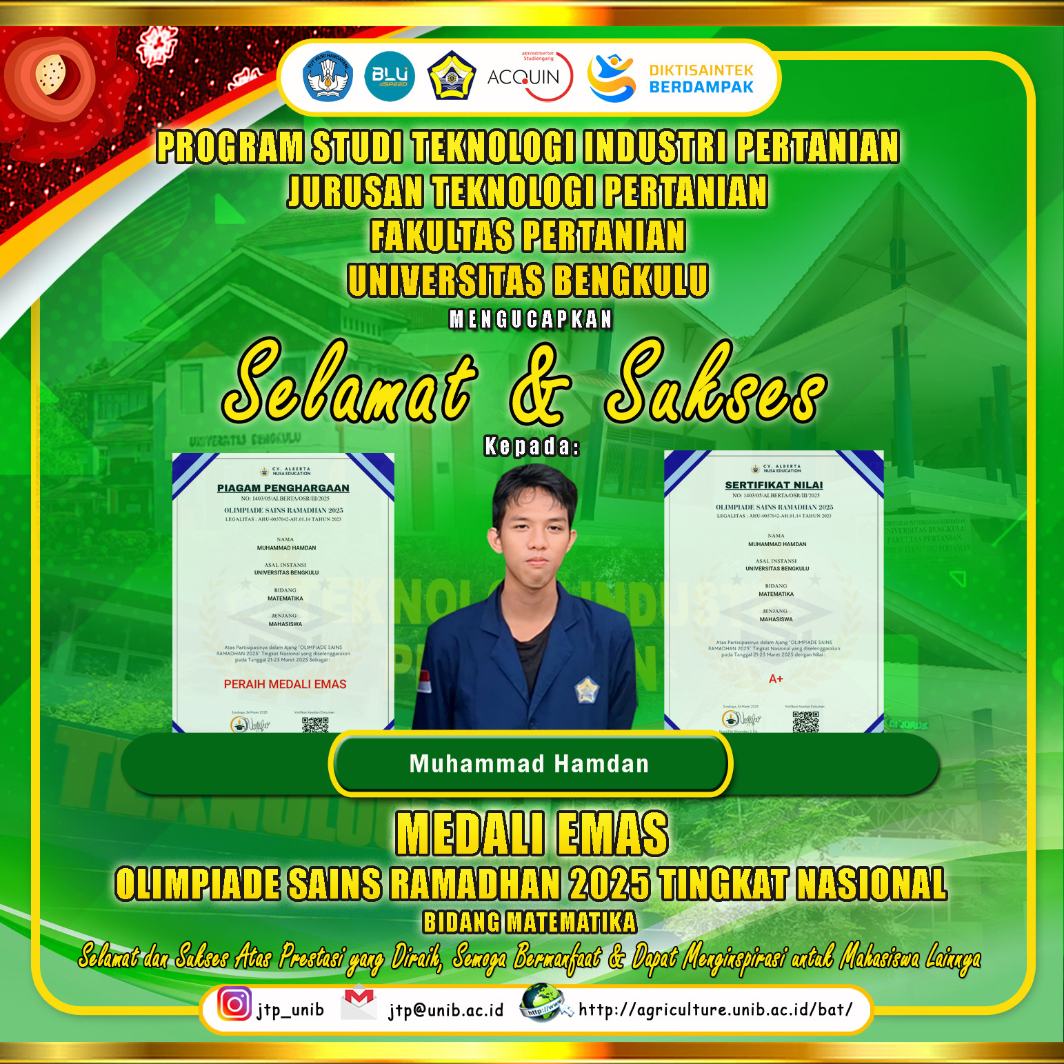 Muhammad Hamdan, a student majoring in Agricultural Technology won a gold medal in mathematics at the 2025 Ramadan Science Olympiad at the National Level Muhammad Hamdan, a student majoring in Agricultural Technology won a gold medal in mathematics at the 2025 Ramadan Science Olympiad at the National Level