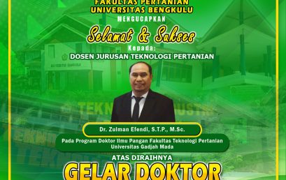 Dr. Zulman Efendi, S.T.P., M.Sc., Lecturer of the Department of Agricultural Technology, Faculty of Agriculture, University of Bengkulu Earned a Doctoral Degree