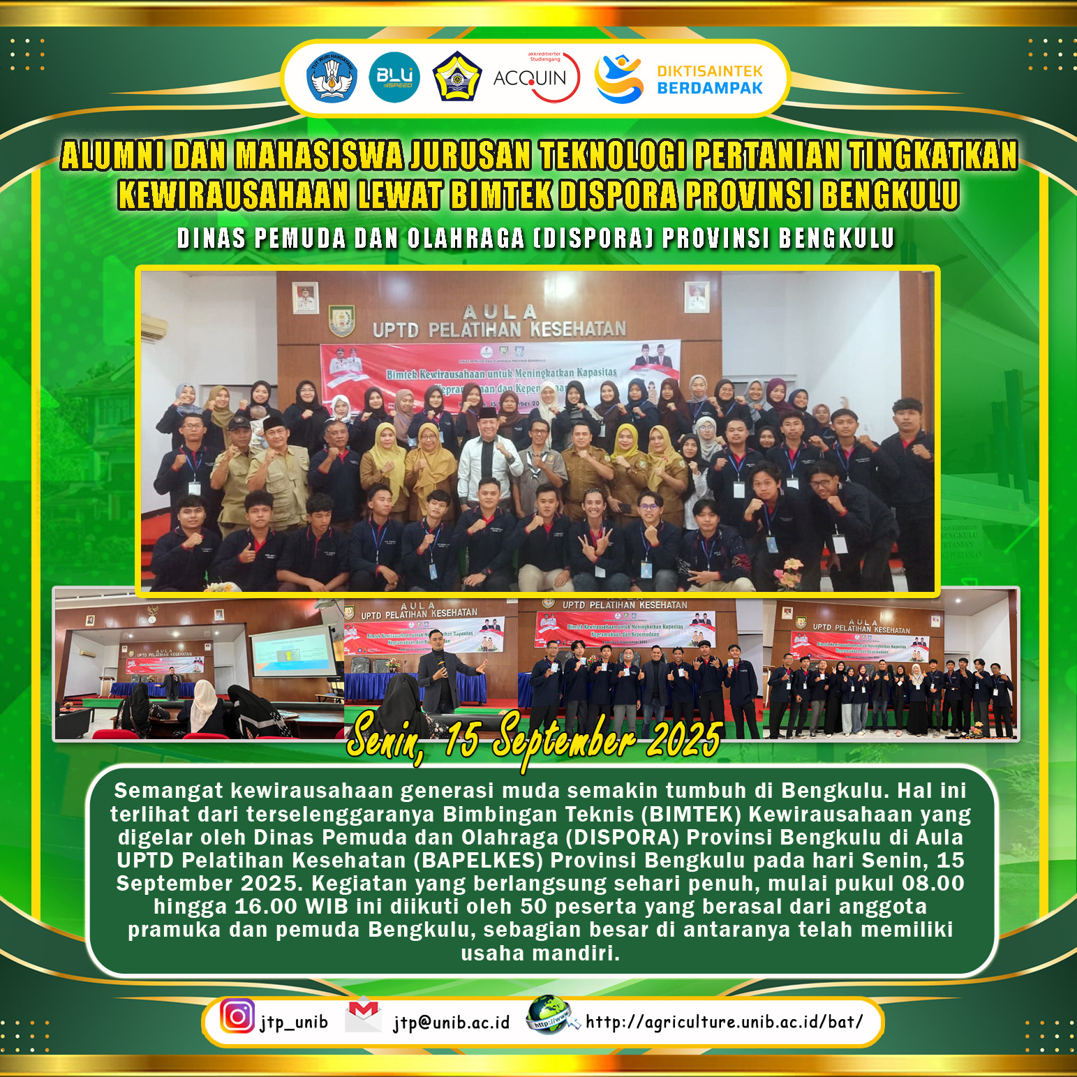 Alumni and Students of the Department of Agricultural Technology, University of Bengkulu Increase Entrepreneurship Through BIMTEK DISPORA Bengkulu Province