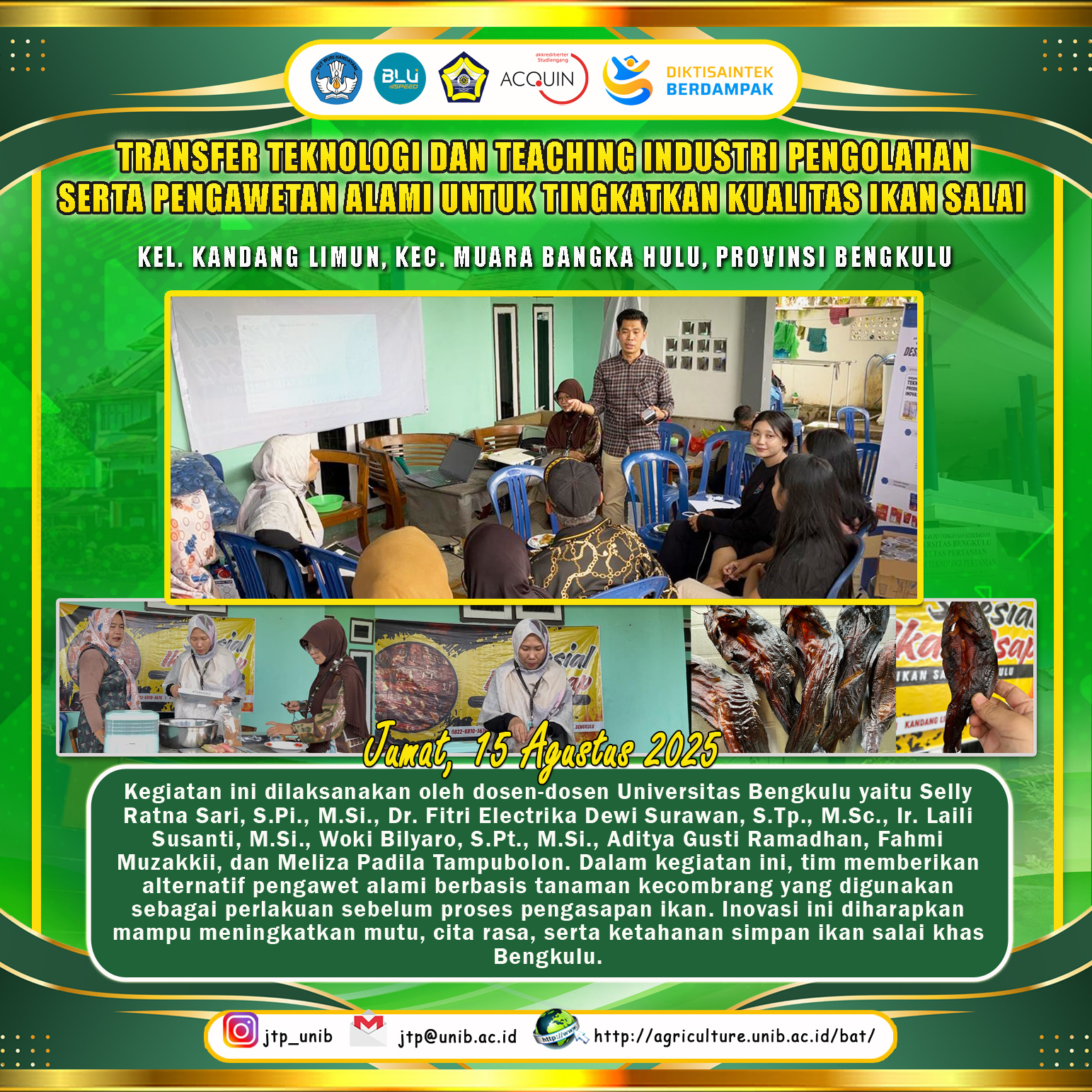 Technology Transfer and Teaching of the Natural Processing and Preservation Industry to Improve the Quality of Bengkulu’s Typical Smoked Fish