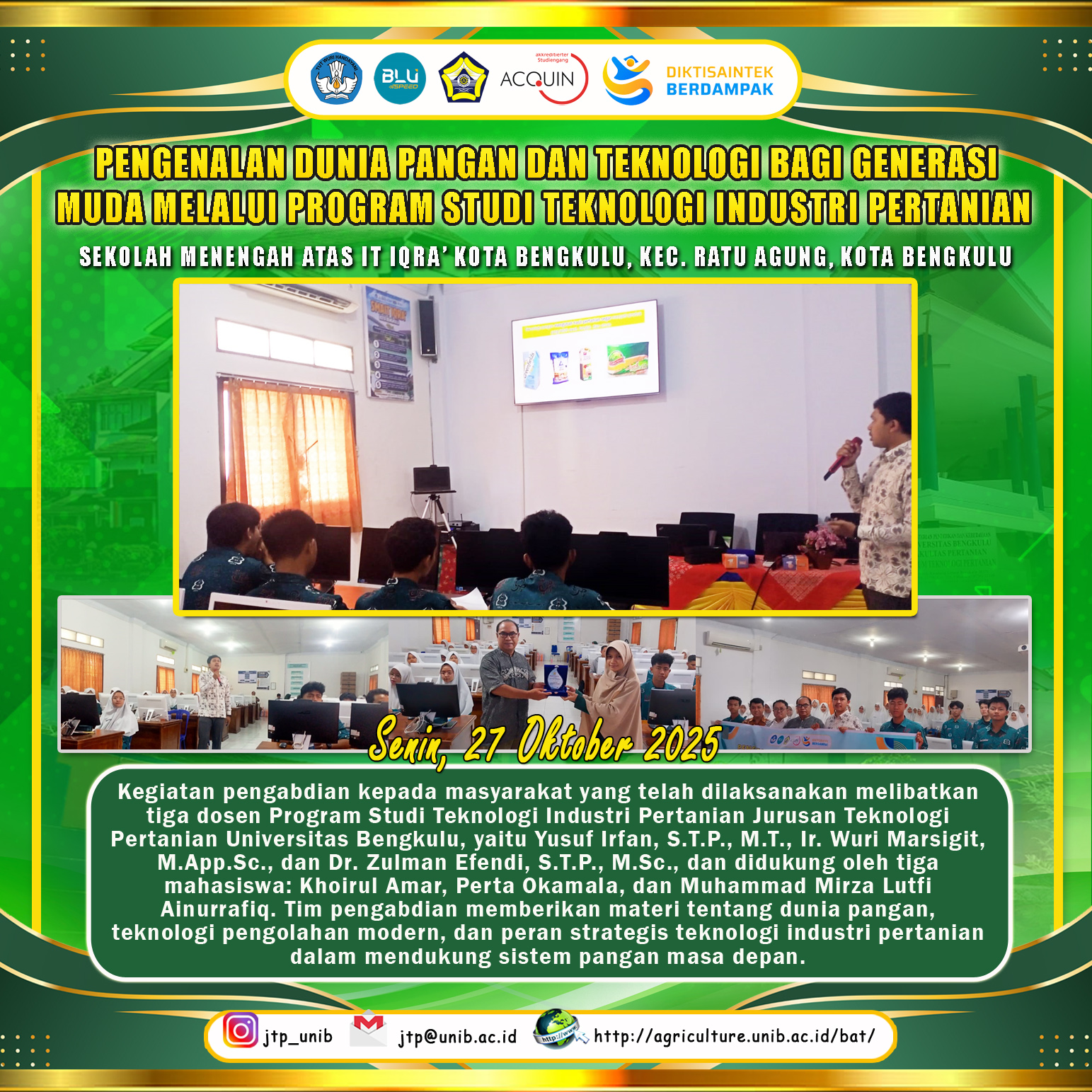 TIP Lecturer and Student Team Introduces the World of Food and Technology to the Young Generation at SMA IT Iqra’ Bengkulu TIP Lecturer and Student Team Introduces the World of Food and Technology to the Young Generation at SMA IT Iqra’ Bengkulu