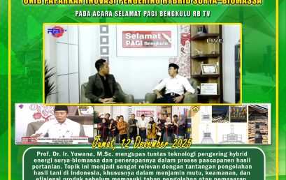 Prof. Dr. Ir. Yuwana, M.Sc. Lecturer of the Department of Agricultural Technology Unib Explained the Innovation of the Solar–Biomass Hybrid Dryer at the Bengkulu RB TV Good Morning Show