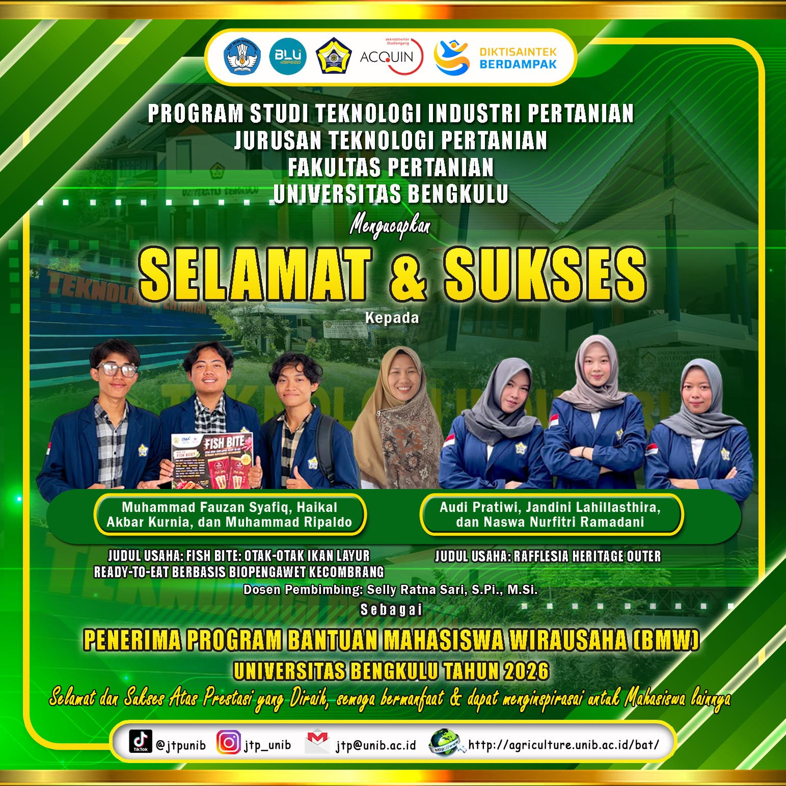 Audi Pratiwi and Muhammad Fauzan Syafiq Lead Two Teams of Agricultural Industrial Technology Students to Pass the 2026 Entrepreneurial Student Assistance Program (BMW) at the University of Bengkulu