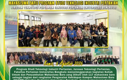 Public Lecture and Welcoming of 117 New Students of the Agricultural Industrial Technology Study Program, University of Bengkulu