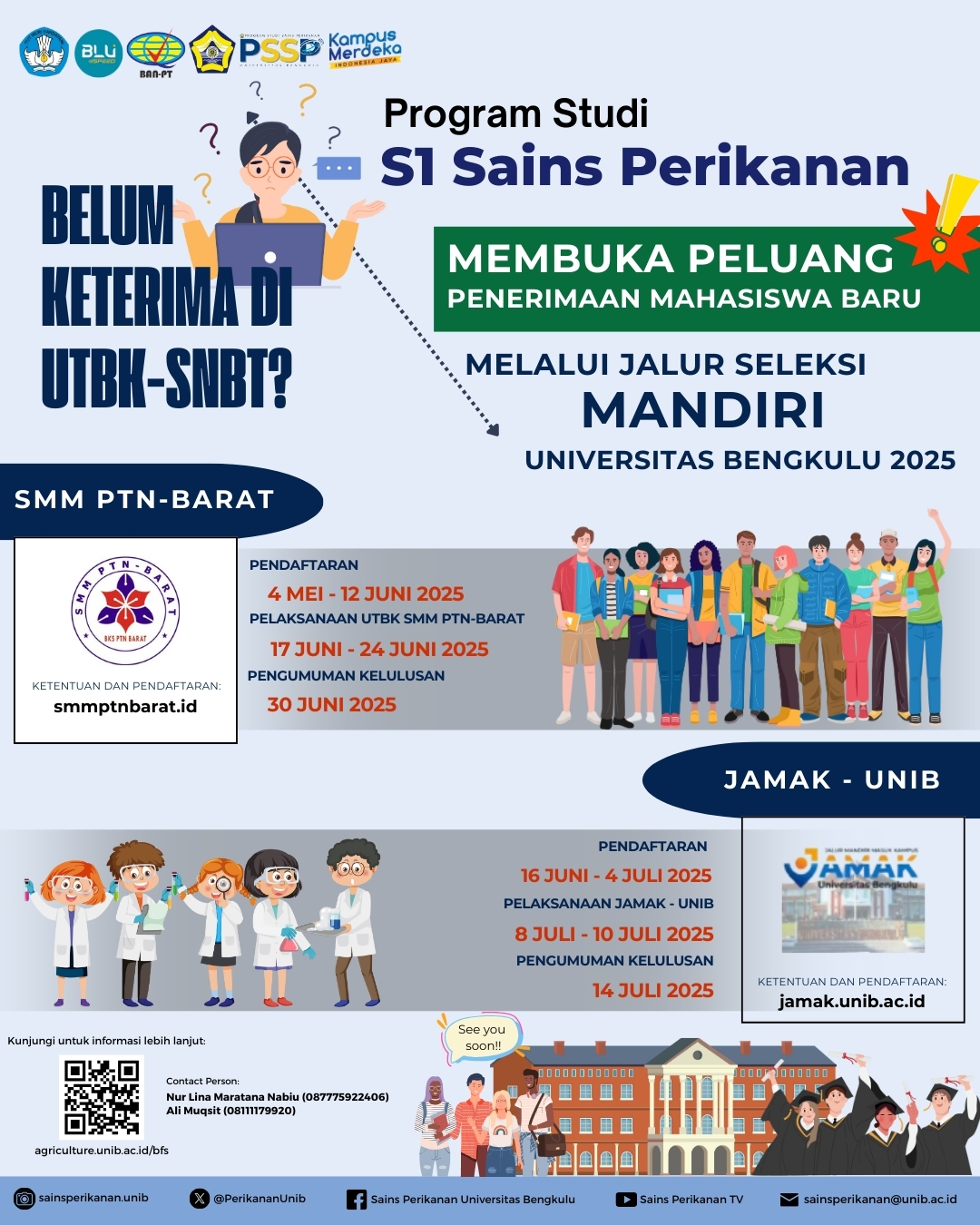 Didn’t Get Into UTBK-SNBT? UNIB’s Fishery Science Study Program Opens Independent Admission (Mandiri) for 2025 Didn’t Get Into UTBK-SNBT? UNIB’s Fishery Science Study Program Opens Independent Admission (Mandiri) for 2025