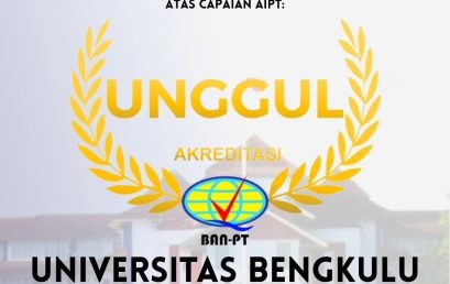 A New Milestone: University of Bengkulu Achieves Prestigious “Unggul” Institutional Accreditation Status