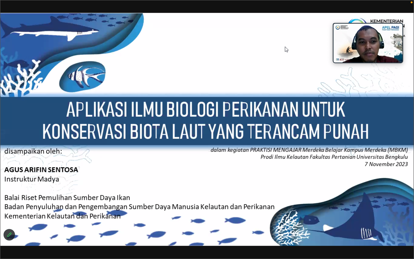 Practitioner Lecture: Fishery Biology Application for Endangered Marine Biota Conservation Practitioner Lecture: Fishery Biology Application for Endangered Marine Biota Conservation