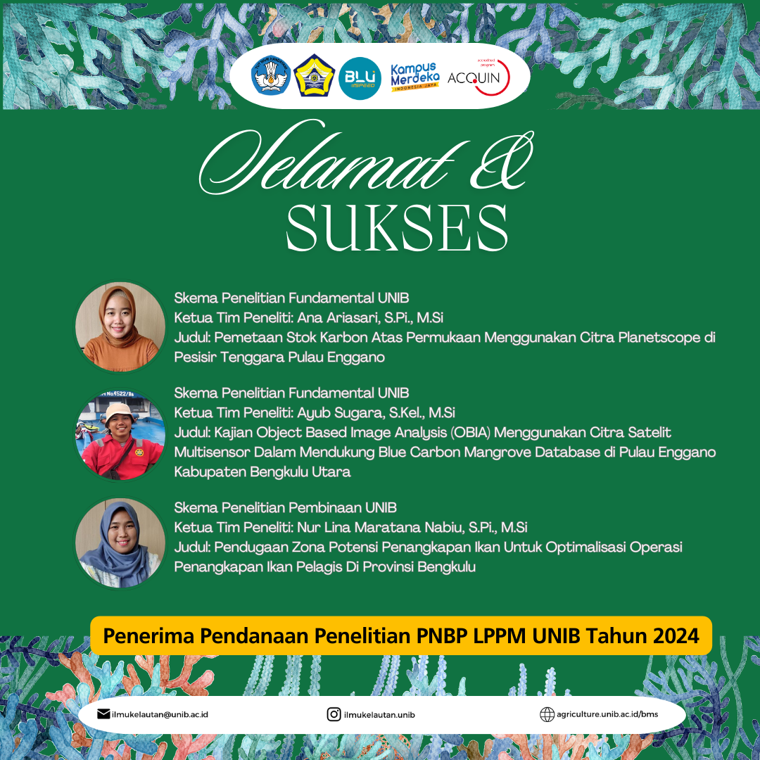 Congratulations to the Faculty Members of the Marine Science Study Program for Securing Research Funding from UNIB’s LPPM in 2024 Congratulations to the Faculty Members of the Marine Science Study Program for Securing Research Funding from UNIB’s LPPM in 2024