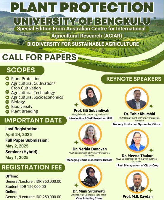 Don’t miss the Great opportunity!Register now for the International Seminar on Plant Protection at the Faculty of Agriculture, University of Bengkulu