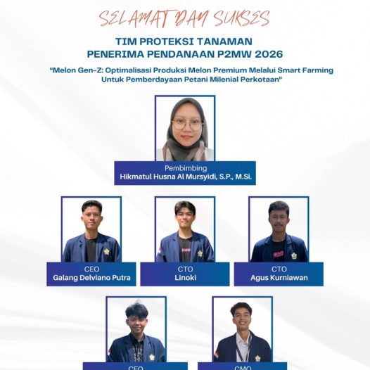 TIM MAHASISWA PROTEKSI TANAMAN RAIH PENDANAAN P2MW 2026 MELALUI  INOVASI SMART FARMING MELON PREMIUM