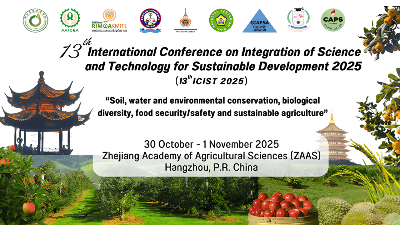 Delegates of Doctor Agricultural Sciences Study Program AttendedThe 13th ICIST 2025 in China