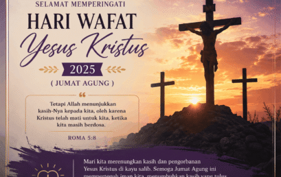Selamat Memperingati Hari Wafat Yesus Kristus (Jumat Agung) 2025