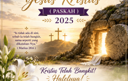Selamat Merayakan Hari Kebangkitan Yesus Kristus (Paskah) 2025