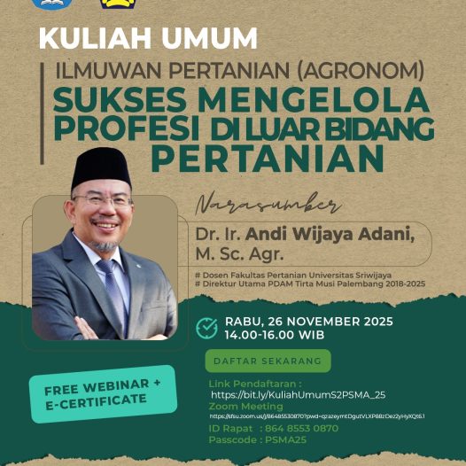 Kuliah Umum: Ilmuwan Pertanian (Agronom) Sukses Mengelola Profesi Di Luar Bidang Pertanian