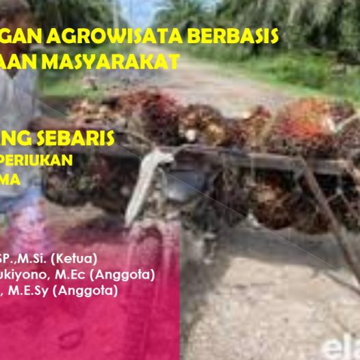 COMMUNITY EMPOWERMENT BASED AGRO-TOURISM DEVELOPMENT IN TALANG SEBARIS VILLAGE, AIR PERIUKAN DISTRICT, SELUMA REGENCY
