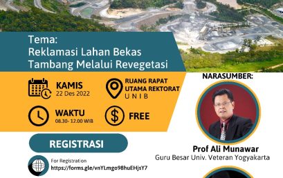 Public Lecture on Reclamation of Ex-mining Land through Revegetation  (Kuliah Umum Reklamasi Lahan Bekas Tambang Melalui Revegetasi)